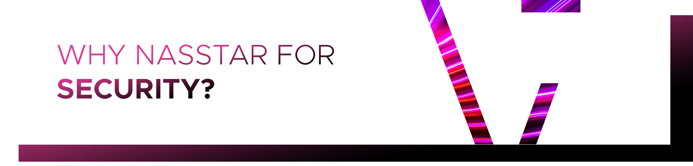 Why Nasstar for security